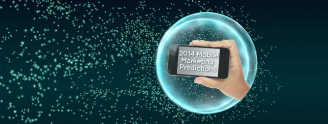 2014 Top Mobile Marketing Predictions