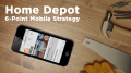 Home Depot's 6 Point Mobile Marketing Strategy