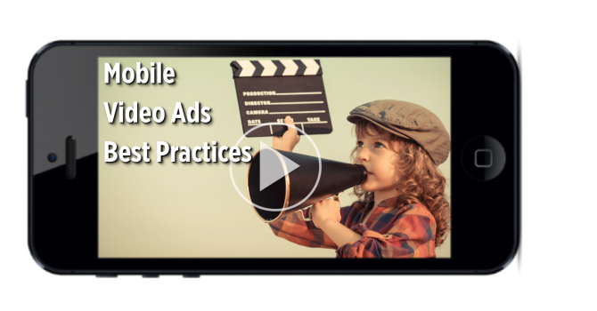 Mobile Video Ads Best Practices