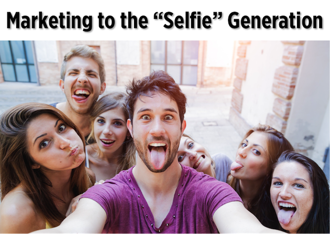 Marketing to the Selfie Generation