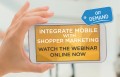 Mobile shopper marketing webinar on demand